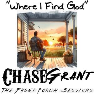 Where I Find God (The Front Porch Sessions)
