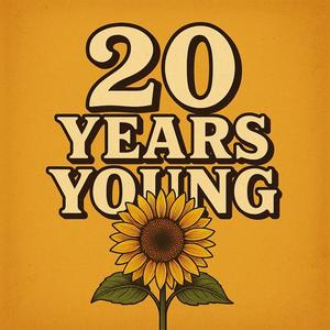 20 Years Young