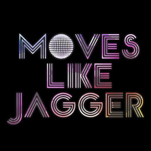 Moves Like Jagger (Maroon 5 & Christina Aguilera Tribute)