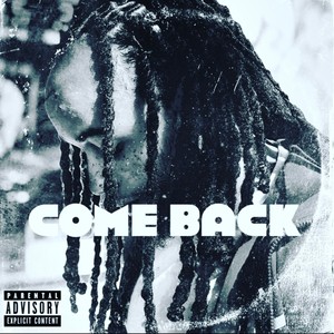 Come Back (Explicit)