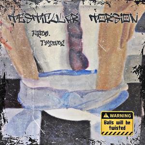 Testicular Torsion (feat. Tem3nos, Ghostu & Rin) (Explicit)