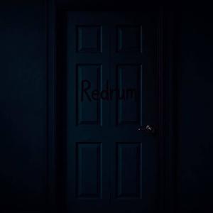 REDRUM (Explicit)