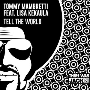 Tell the World