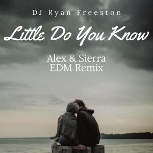 Little do you know (Ryan Freeston Remix)