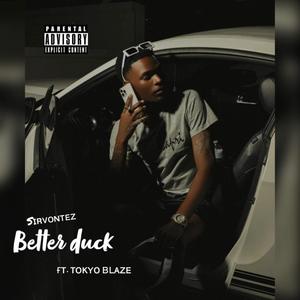 Better Duck (feat. Tokyo BLAZE) [Explicit]