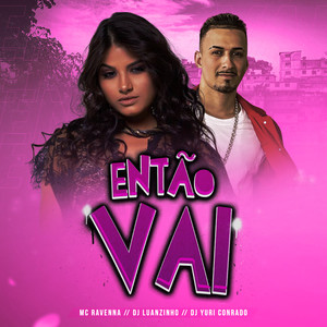 Então vai