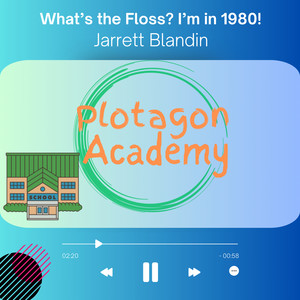 What's the Floss? I'm in 1980! (From "Plotagon Academy")