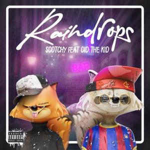 Raindrops (feat. Cid the Kid) [Explicit]