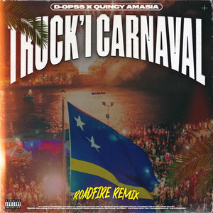 Truck’i Carnaval Roadfire (Remix|Explicit)