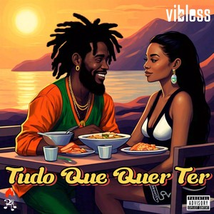 Tudo Que Quer Ter (Vibless) [Explicit]