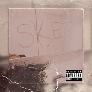 Sket (Explicit)