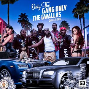 Only the Gang, Only the Gwallas (Explicit)