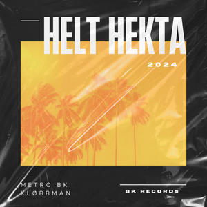 Helt Hekta (Explicit)