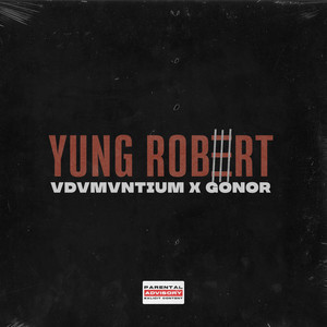 Yung Robert (Explicit)