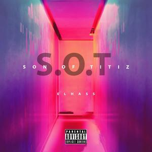 SON OF TITIZ (Explicit)