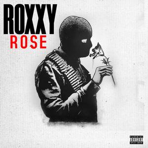 ROXXY ROSE (Explicit)