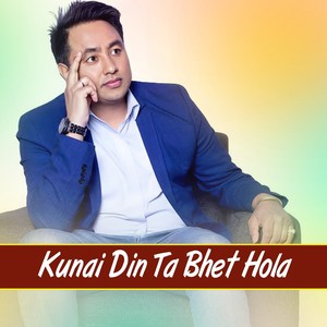 Kunai Din Ta Bhet Hola