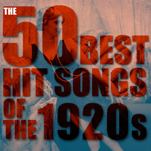 The 50 Best Hit Songs of the 1920s