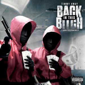 Back in this ***** (feat. Dooleykeepdatooley) (Explicit)