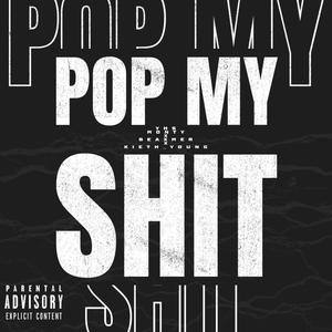 Pop My **** (feat. Beaxmer & Kieth young) [Explicit]