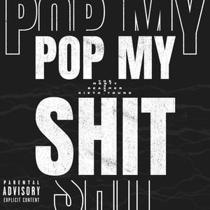 Pop My **** (feat. Beaxmer & Kieth young) (Explicit)