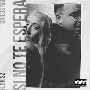 Si no te espera (Explicit)