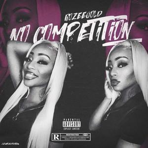 No Competition (Explicit)