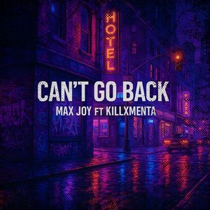 Can't Go Back (Explicit)