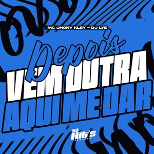 Dj Lye - Depois Vem Outra Aqui me Dar (Explicit)