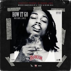 HOW IT GO (Explicit)