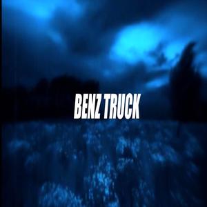 Benz Truck (feat. CFN Lotto) [Explicit]