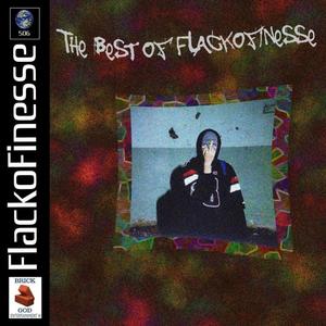 The Best of Flacko Finesse, Vol. 1 (Explicit)