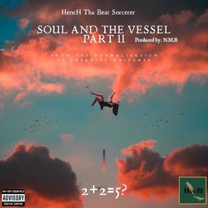 Soul & The Vessel P.t II (432Hz) (Normalisation Of Insanity)