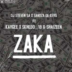 Zaka (feat. Sandza De keys, Kaygee, Skhebo_18 & Shaizeen)