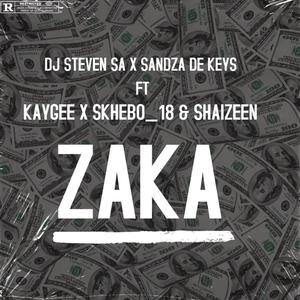 Zaka(feat. Sandza De keys, Kaygee, Skhebo_18 & Shaizeen)
