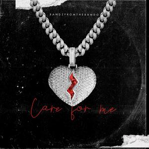 Care For Me (Explicit)