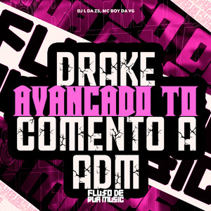 Drake Avançado To Comendo a Adm (Explicit)