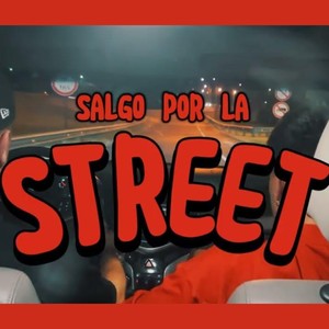 Salgo por la street