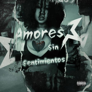 Amores Sin Sentimientos (feat. Dani H) (Explicit)