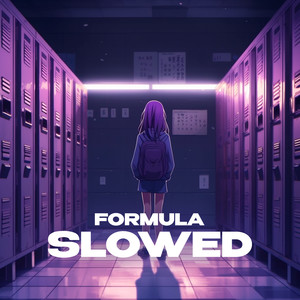 Formula (slowed and reverb)