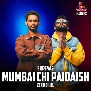 Mumbai chi Paidaish (Red Bull 64 Bars|Explicit)