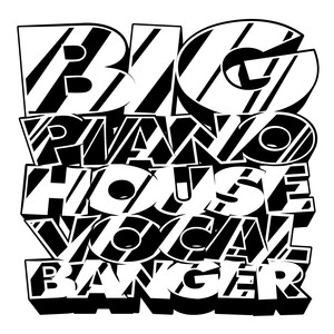 Big Piano House Vocal Banger