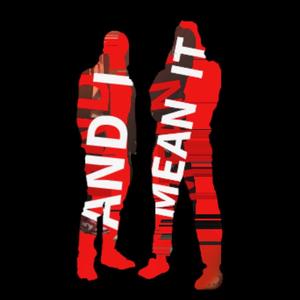 And I Mean It (feat. Mike Jaxx) (Explicit)