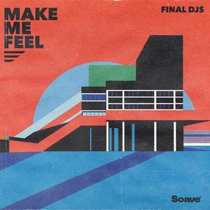 Make Me Feel