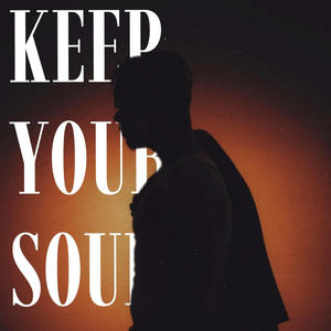 Keep Your Soul