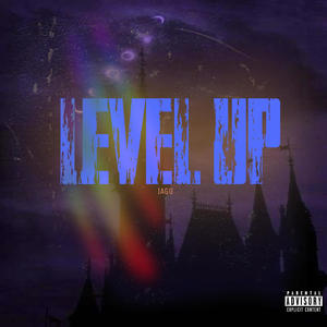 Level Up (Explicit)