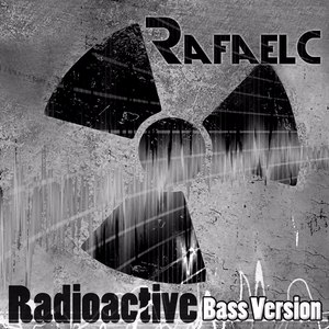 Radioactive (Bass Mix)