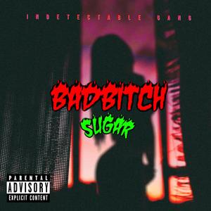 Bad ***** (Explicit)