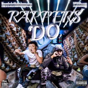 Rappers Do (Versace Shoes) (Explicit)