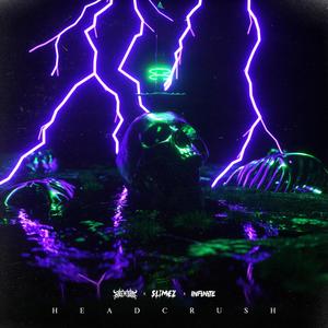 Headcrush (feat. Inf1n1te) (Explicit)